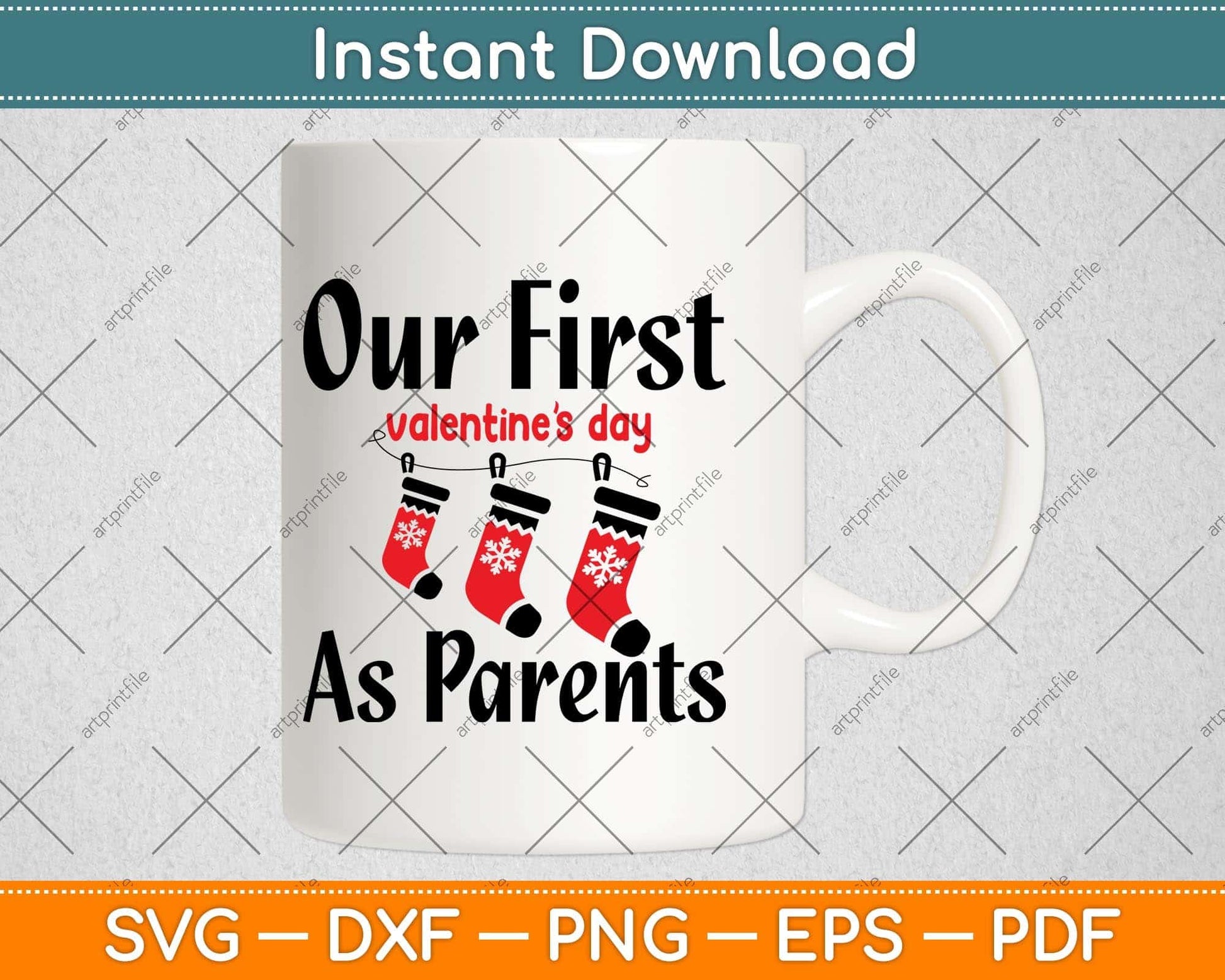 Our First Valentine's Day As Parents Svg Png Dxf Digital Cutting File