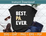 Pa Gift from Granddaughter Grandson Best Pa Ever Svg Png Dxf Digital Cutting File