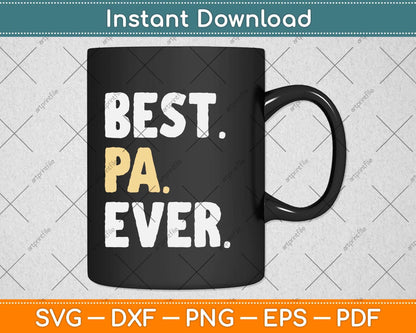 Pa Gift from Granddaughter Grandson Best Pa Ever Svg Png Dxf Digital Cutting File