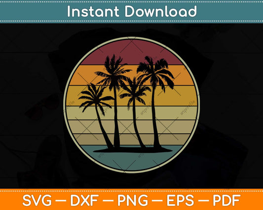 Palm Tree Gift Tropical Beach Vintage Retro Style 70s 80s Svg Png Dxf Digital Cutting File