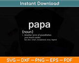 Papa Definition Funny Fathers Day Svg Png Dxf Digital Cutting File