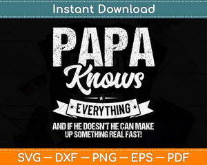 Papa Knows Everything 60th Gift Funny Father's Day Svg Png Dxf Digital Cutting File