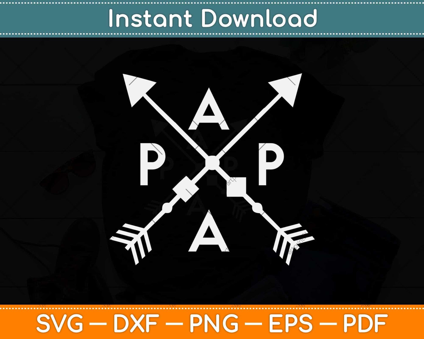 Papa with Arrows Dad Funny Svg Png Dxf Digital Cutting File