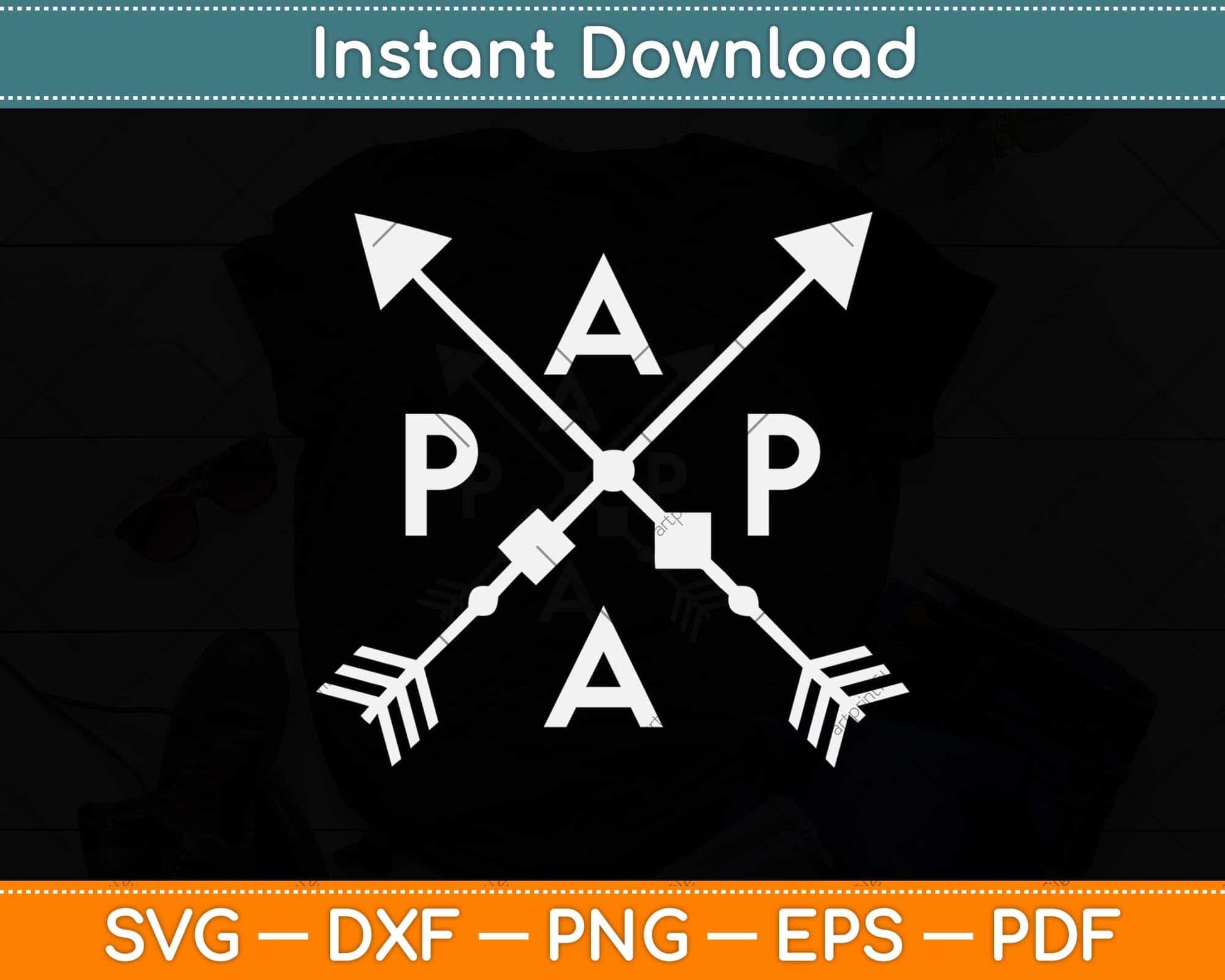 Papa with Arrows Dad Funny Svg Png Dxf Digital Cutting File