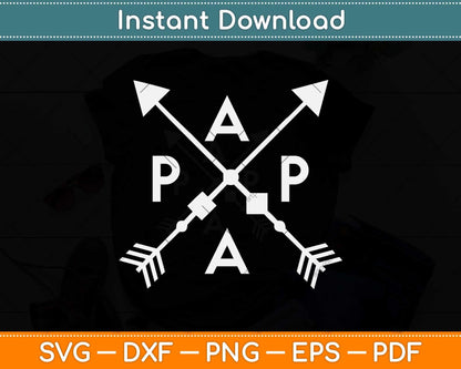 Papa with Arrows Dad Funny Svg Png Dxf Digital Cutting File