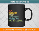 Papi Husband Daddy Superhero Protector DAD Svg Png Dxf Digital Cutting File