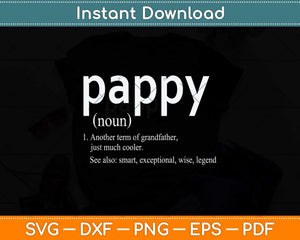 Pappy Definition Funny Fathers Day Svg Png Dxf Digital Cutting File