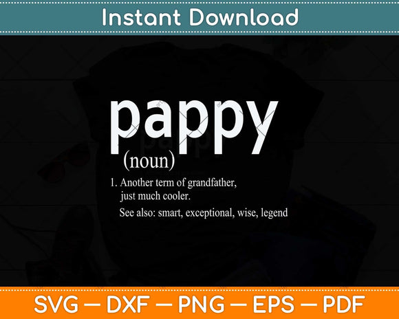 Pappy Definition Funny Fathers Day Svg Png Dxf Digital Cutting File