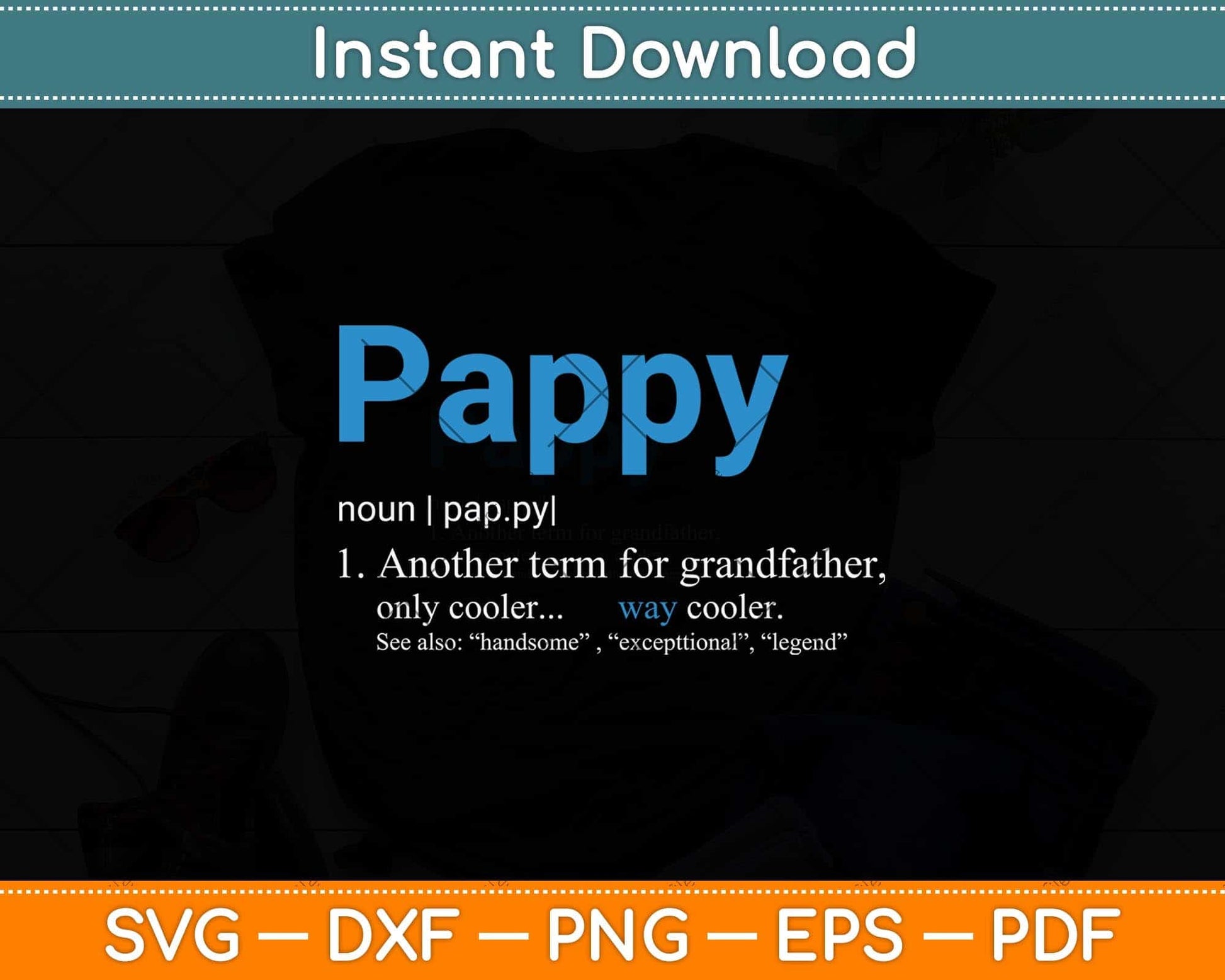 Pappy Gifts Grandpa Fathers Day Definition Birthday Svg Png Dxf Digital Cutting File