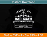 Passing The Bar Exam Is Easy As Riding A Bike Svg Png Dxf Digital Cutting File