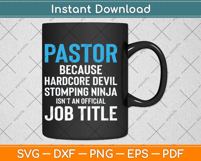 Pastor Hardcore Devil Stomping Ninja Job Title Svg Png Dxf Digital Cutting File