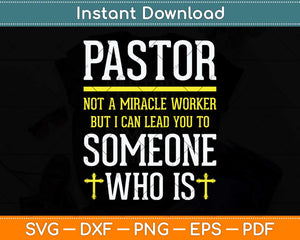 Pastor Not A Miracle Worker Minister Clergy Pastor Svg Png Dxf Digital Cutting File