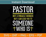 Pastor Not A Miracle Worker Minister Clergy Pastor Svg Png Dxf Digital Cutting File