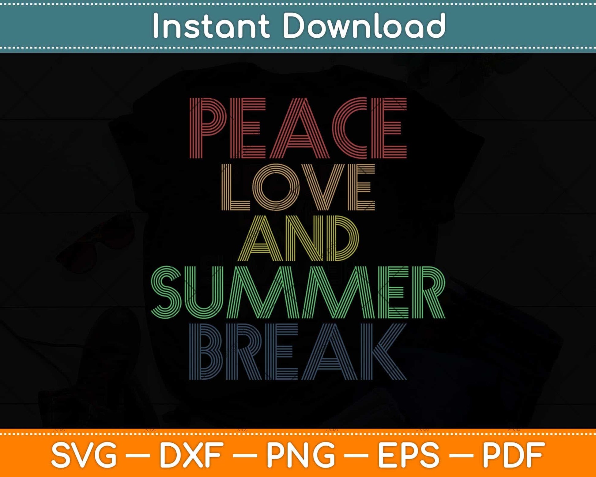 Peace Love And Summer Break Summer Vacation Retro Vintage Svg Png Dxf Cutting File