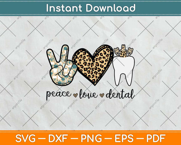 Peace Love Dental Leopard Heart Teeth Cute Dentist Svg Png Dxf Digital Cutting File