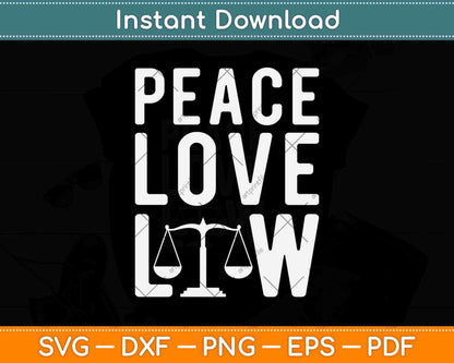 Peace Love Law Lawyer Svg Png Dxf Digital Cutting File