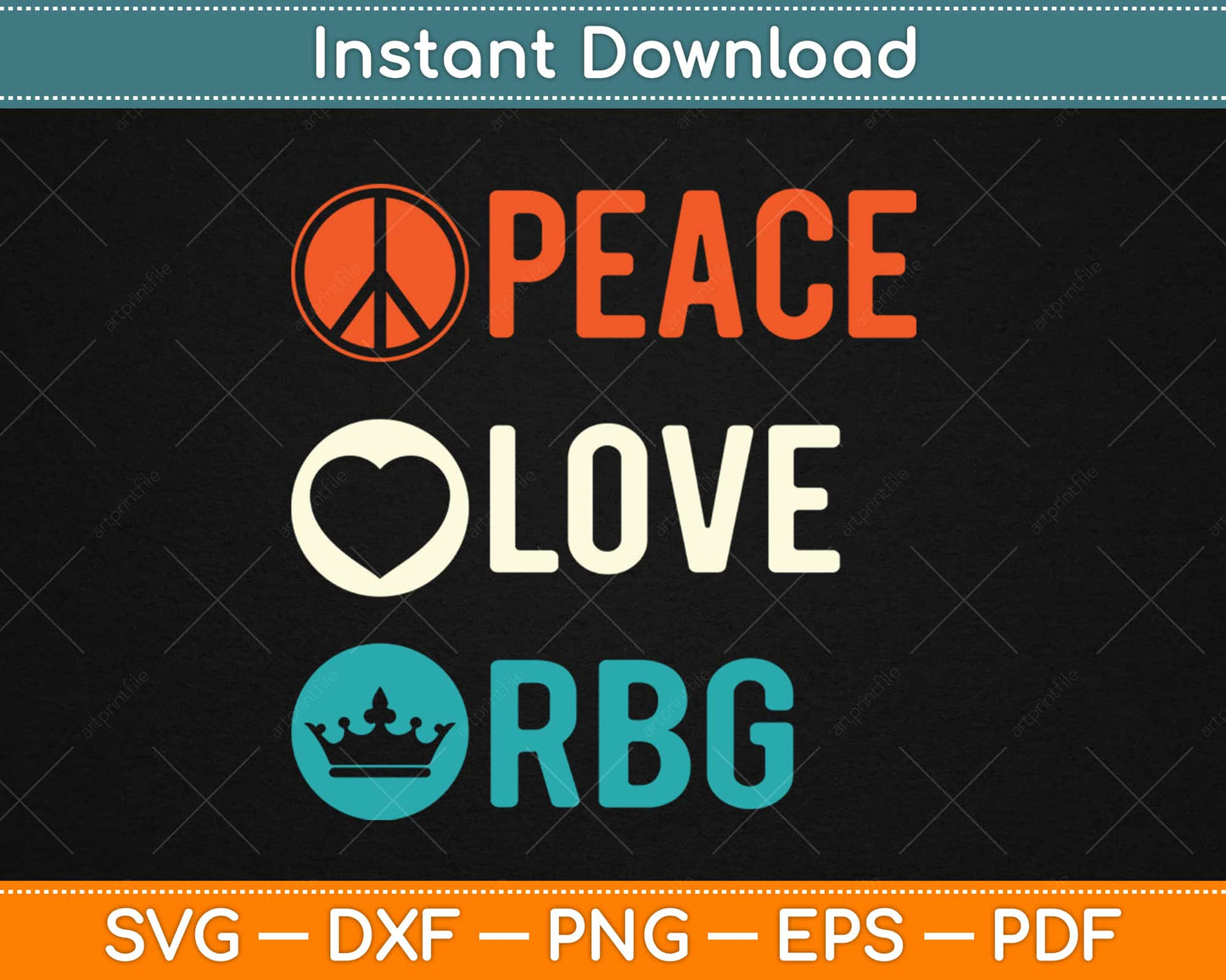 Peace Love RBG T-Shirt Ruth Bader Ginsburg Feminist Svg Design Cricut Cutting Files