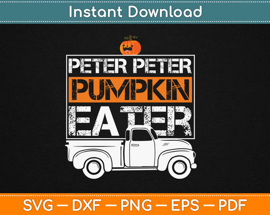 Peter Peter Pumpkin Eater Halloween Svg Design Cricut Printable Cutting Files