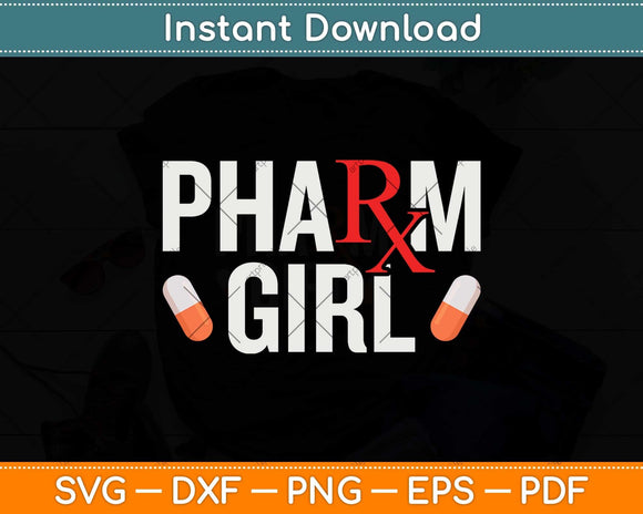 Pharm Girl Pharmacist Gifts For Women Pharmacy Student Svg Png Dxf Cutting File