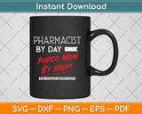 Pharmacist By Day Super Mom By Night Svg Png Dxf Digital Cutting File