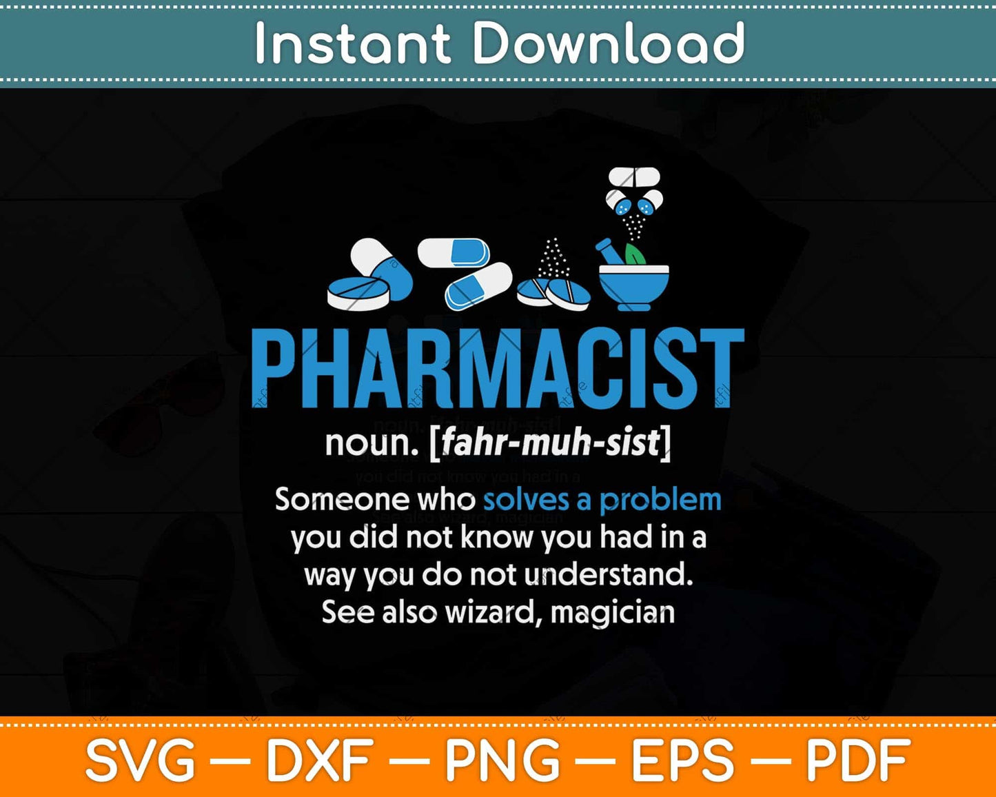 Pharmacist Definition Funny Gift Pharmacy Day Svg Png Dxf Digital Cutting File