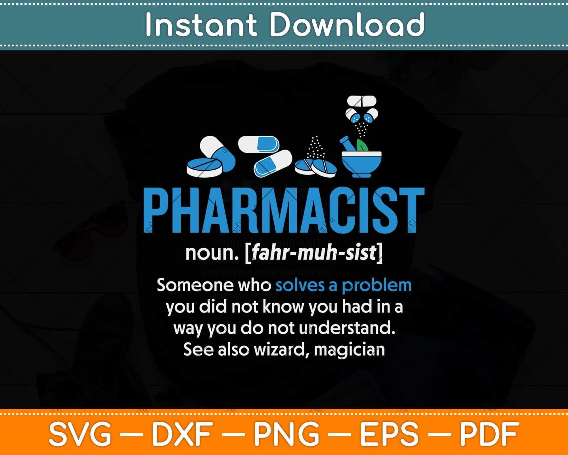 Pharmacist Definition Funny Gift Pharmacy Day Svg Png Dxf Digital Cutting File
