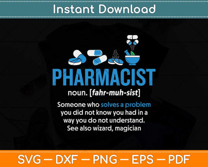 Pharmacist Definition Funny Gift Pharmacy Day Svg Png Dxf Digital Cutting File