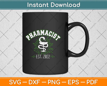 Pharmacist Est 2022 Pharmacy Graduate Svg Png Dxf Digital Cutting File