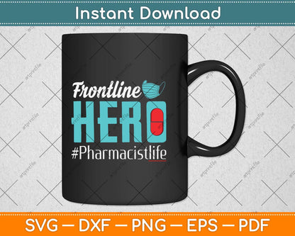 Pharmacist Frontline Hero Essential Workers Appreciation Svg Png Dxf Cutting File