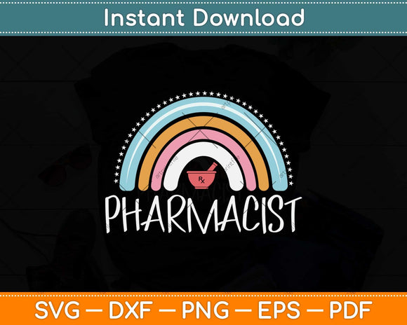 Pharmacist Gift Funny Pharmacy Rainbow Svg Png Dxf Digital Cutting File