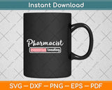 Pharmacist Loading Future Pharmacist Svg Png Dxf Digital Cutting File