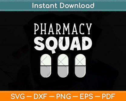 Pharmacy Squad Cute Arrow Pill Pharmacist Pharm Tech Svg Png Dxf Cutting File