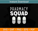 Pharmacy Squad Cute Arrow Pill Pharmacist Pharm Tech Svg Png Dxf Cutting File