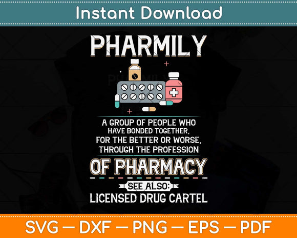 Pharmily Funny Pharmacy Technician Pharmacist Svg Png Dxf Digital Cutting File