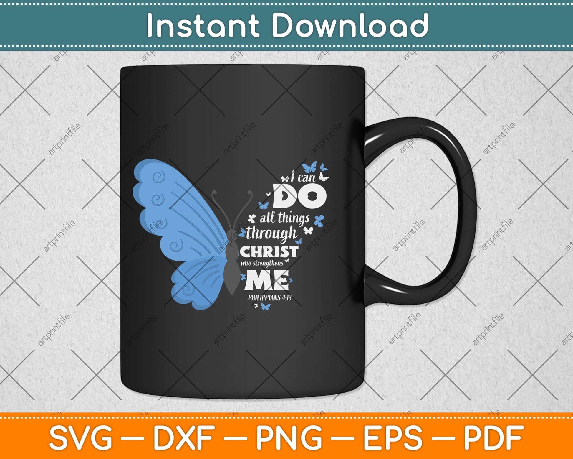 Philippians 4:13 Butterfly Christ Bible Verse Svg Png Dxf Digital Cutting File