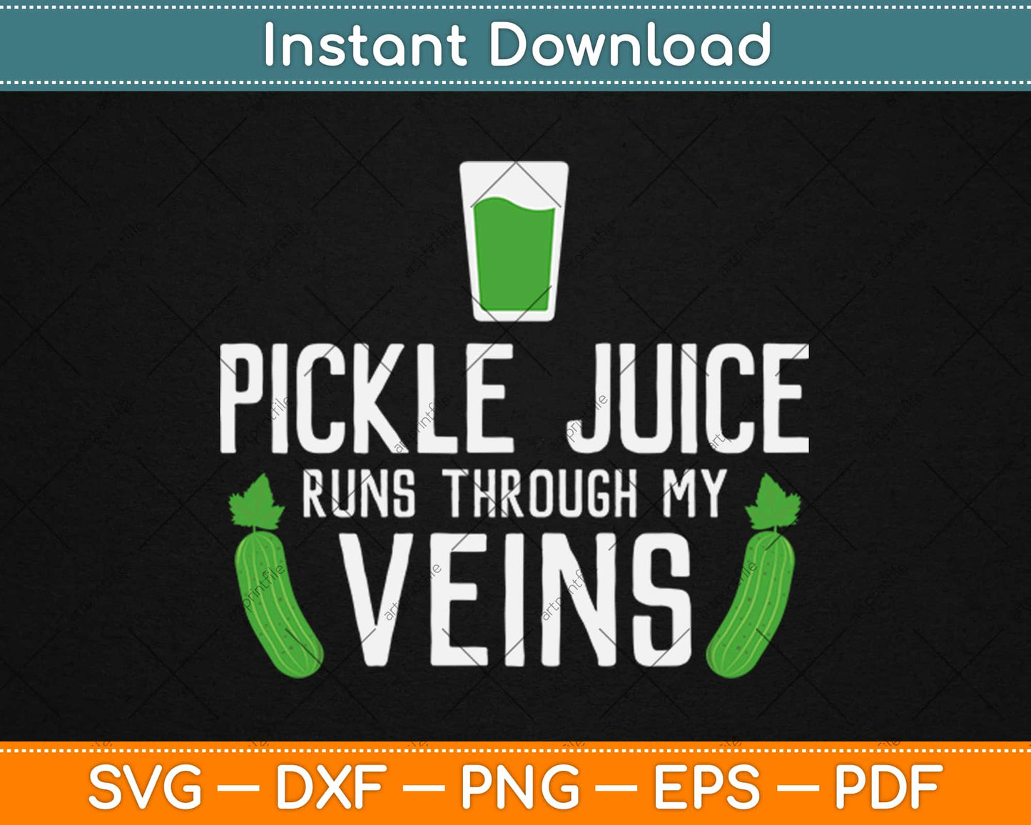 Pickle Juice Runs Through My Veins Sour Pickles Svg Design Cricut Cutting Files