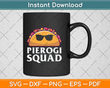 Pierogi Squad Polish Food Poland Funny Svg Png Dxf Digital Cutting File