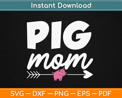 Pig Mom Svg Design Cricut Printable Cutting Files