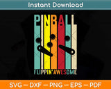Pinball Retro Flippin' Awesome Svg Png Dxf Digital Cutting File