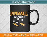 Pinball Wizard Machine Game Pinball Player Svg Png Dxf Digital Cutting File