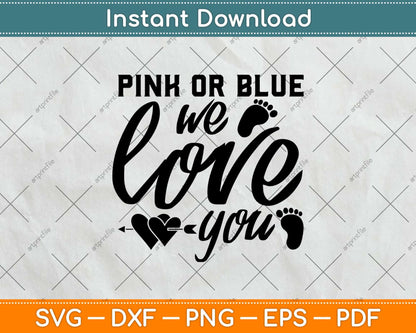 Pink Or Blue We Love You Svg Design Cricut Printable Cutting File