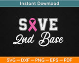 Pink Ribbon Save Second Base Breast Cancer Awareness Svg Design Cricut Cut Files