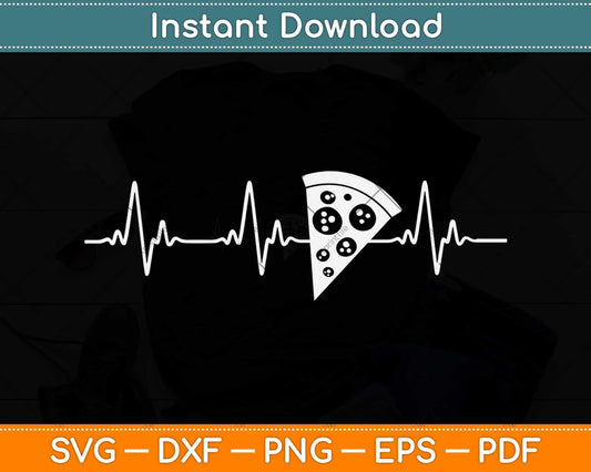Pizza Heartbeat Tee Funny Pizza Lovers Svg Png Dxf Digital Cutting File