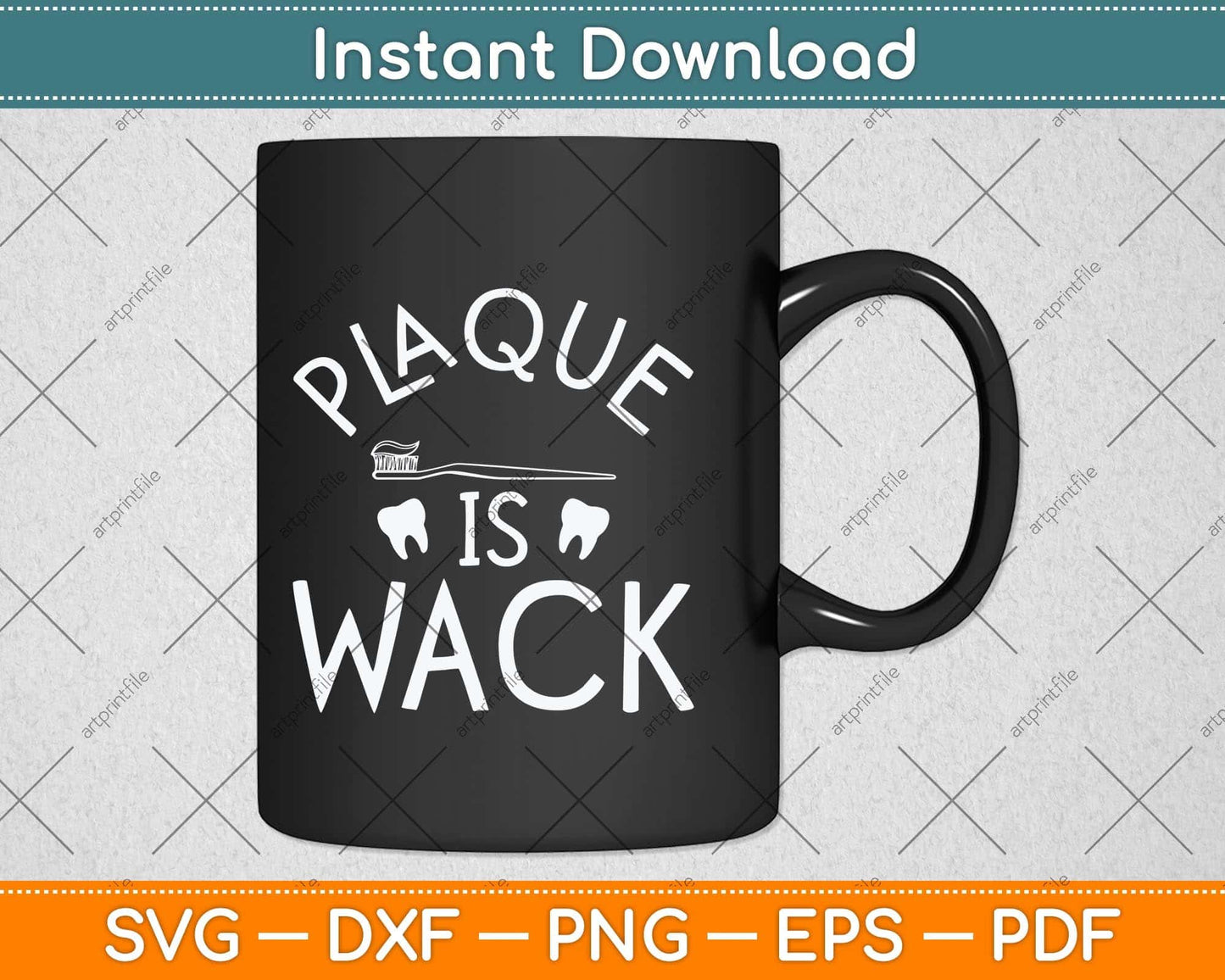 Plaque Is Wack Dentist Gift Dental Assistant Svg Png Dxf Digital Cutting File
