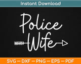 Police Wife Svg Design Cricut Printable Cutting Files