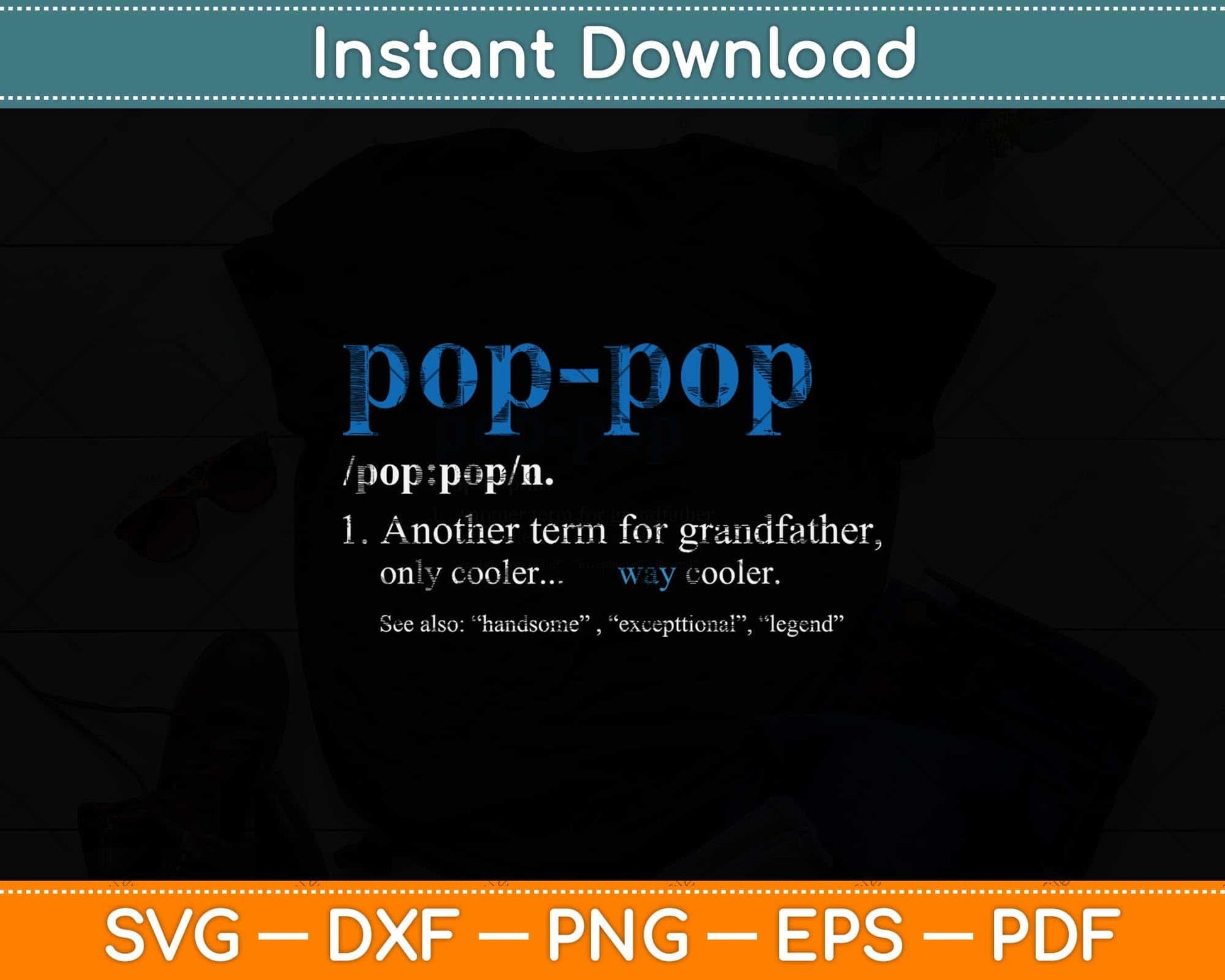 Pop Pop Definition Father's Day Svg Png Dxf Digital Cutting File