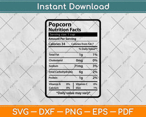 Popcorn Nutrition Facts Funny Thanksgiving Svg Png Dxf Digital Cutting File