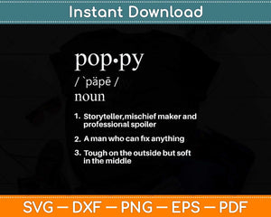 Poppy Definition Funny Father's Day Svg Png Dxf Digital Cutting File