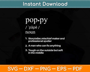 Poppy Definition Funny Father's Day Svg Png Dxf Digital Cutting File