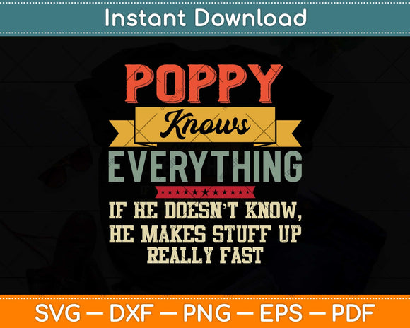 Poppy Know Everything - Grandpa Svg Png Dxf Digital Cutting File